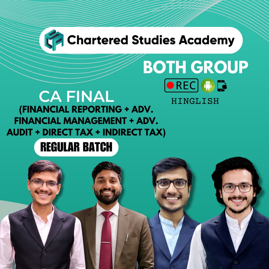CA FINAL BOTH GROUP ( FR + AFM + AUDIT + DT + IDT ) REGULAR BATCH