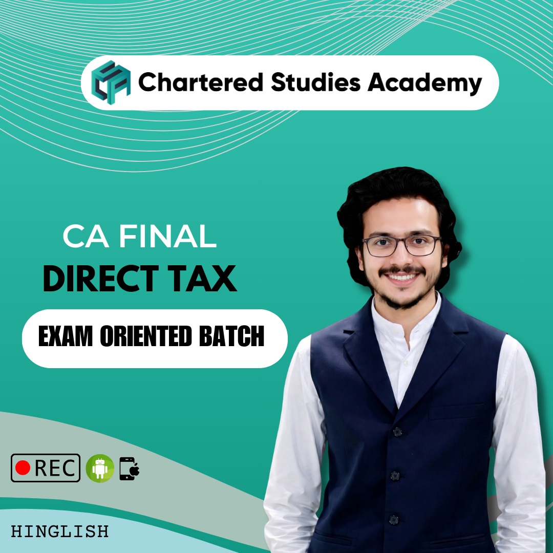 CA FINAL DIRECT TAX EXAM ORIENTED BATCH