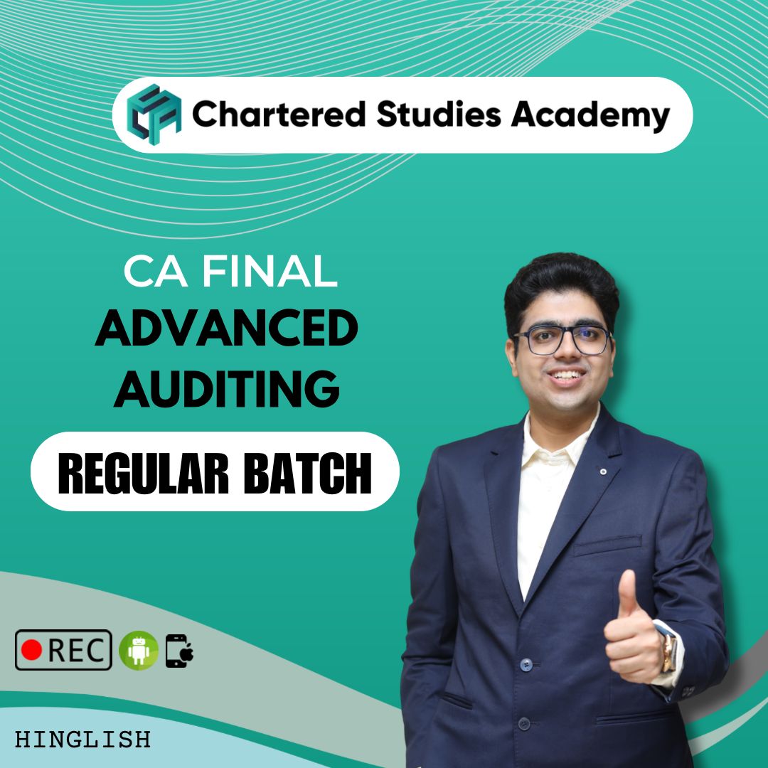 CA FINAL ADVANCED AUDITING REGULAR BATCH