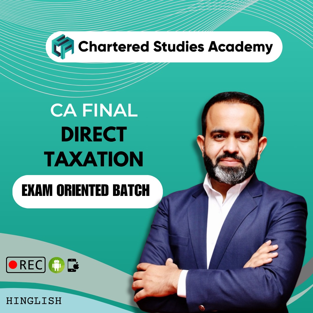 CA FINAL DIRECT TAX EXAM ORIENTED FAST TRACK BATCH - FULL ENGLISH
