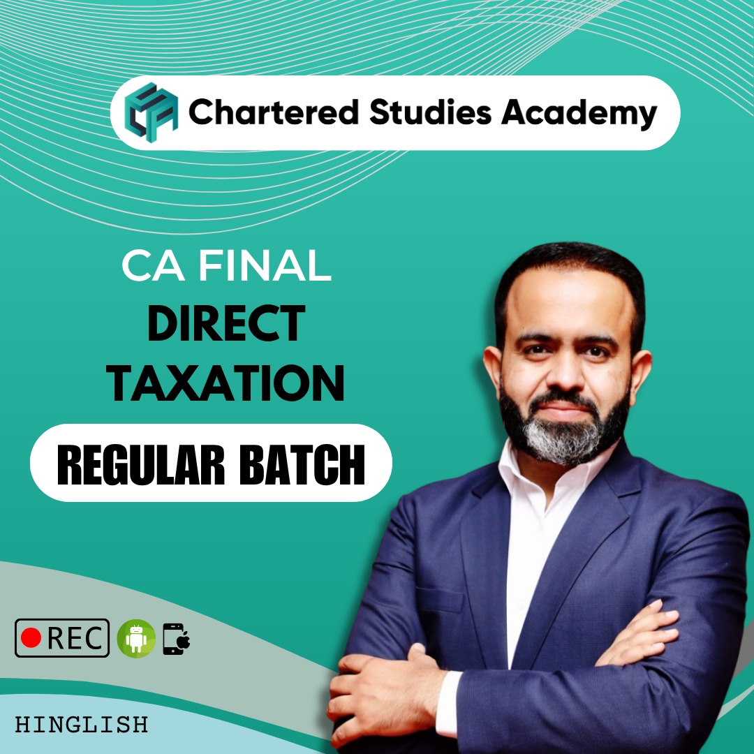 CA FINAL DIRECT TAX REGULAR BATCH - FULL ENGLISH