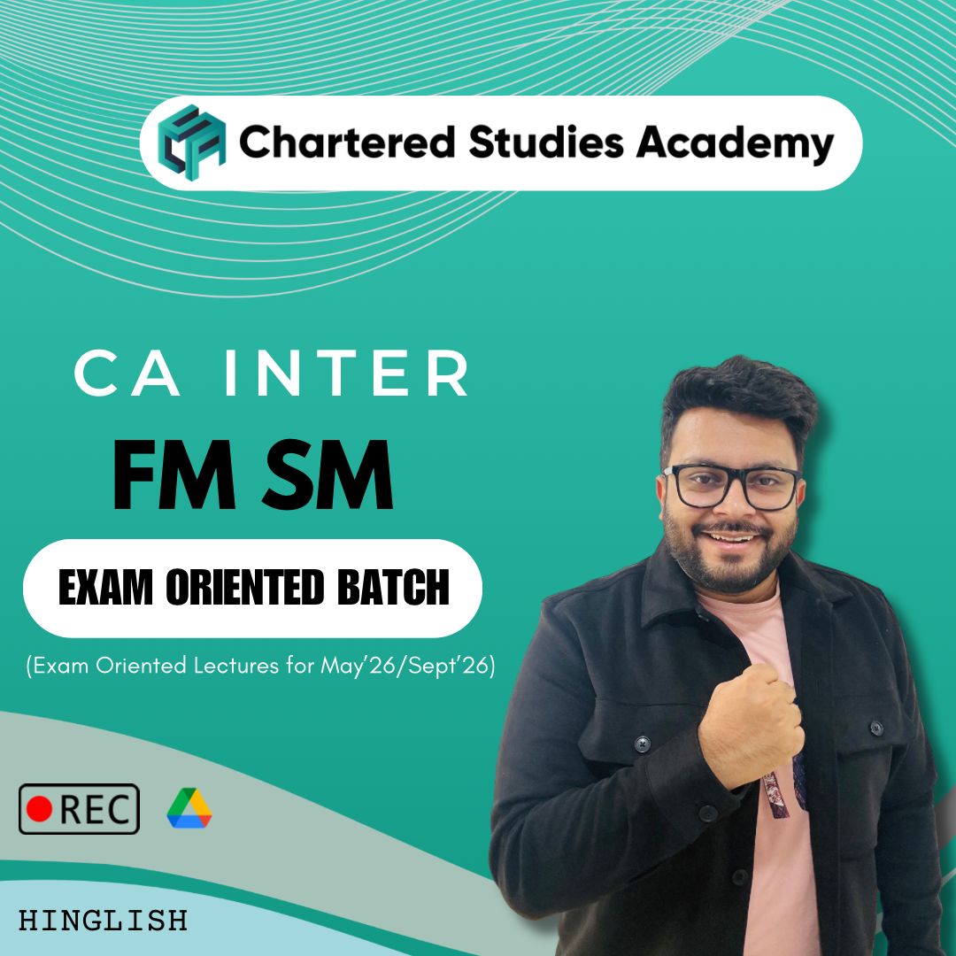CA Intermediate New Syllabus Exam Oriented Batch FM-SM by CA Mohnish Vora