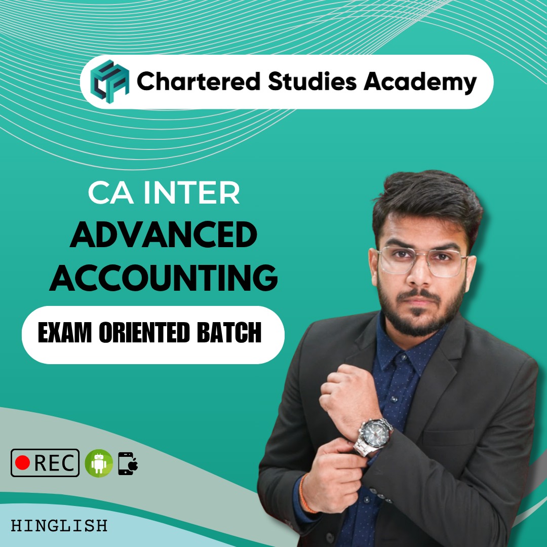 CA INTERMEDIATE ADVANCED ACCOUNTING FAST-TRACK BATCH